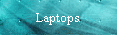 Laptops